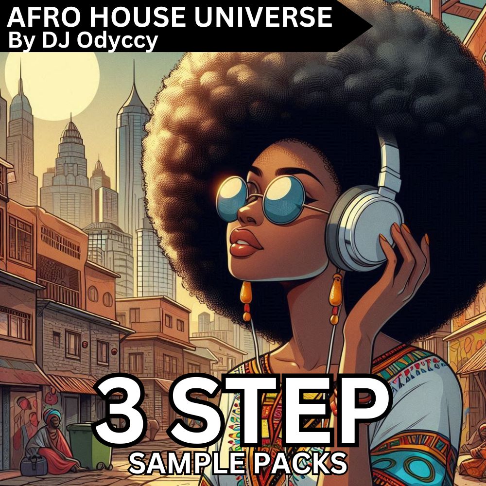 3 Step House Sample Pack - Afro House Universe By DJ Odyccy