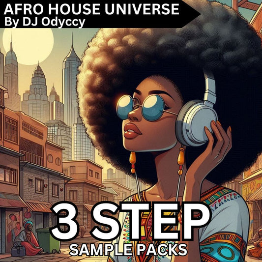 3 Step House Sample Pack - Afro House Universe By DJ Odyccy